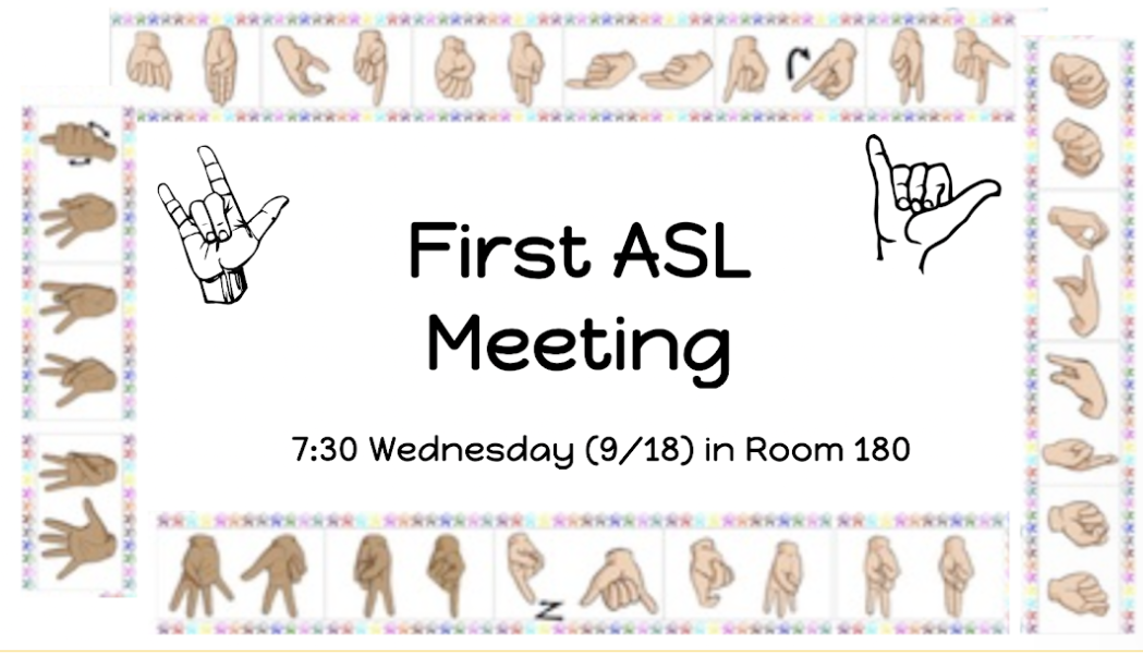 Opening meeting introduction slide show for American Sign Language Club going over history, greetings, and alphabet of ASL.