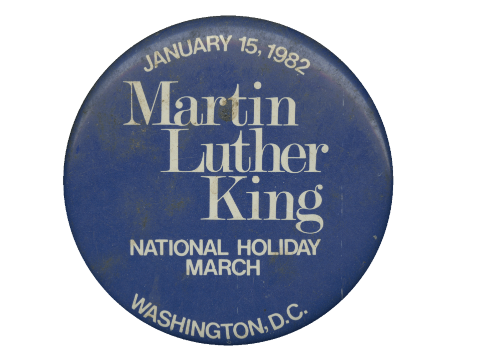 A pin from a D.C. event promoting Martin Luther King Jr. day.
