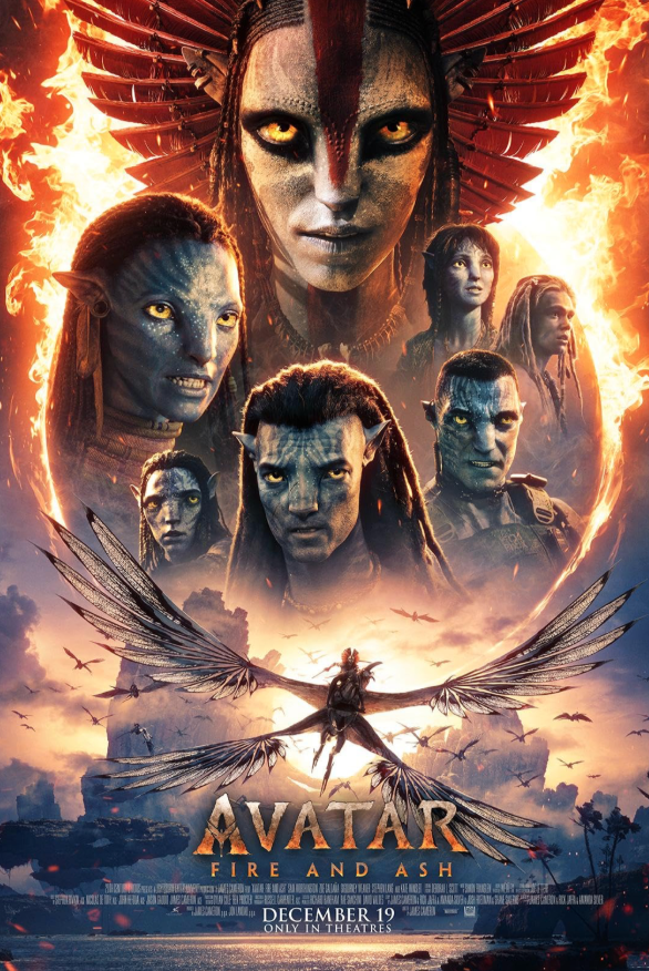 The movie poster for Avatar: Fire and Ash, showcasing Jake Sully’s family (Neytirir, Lo’ak, Jake Sully, Kiri, and Spider), Miles Quaritch, and leader of the fire people Varang towering above the other characters.